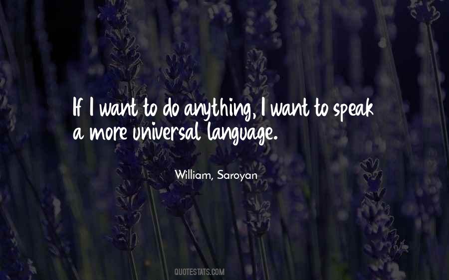 Saroyan William Quotes #1118929