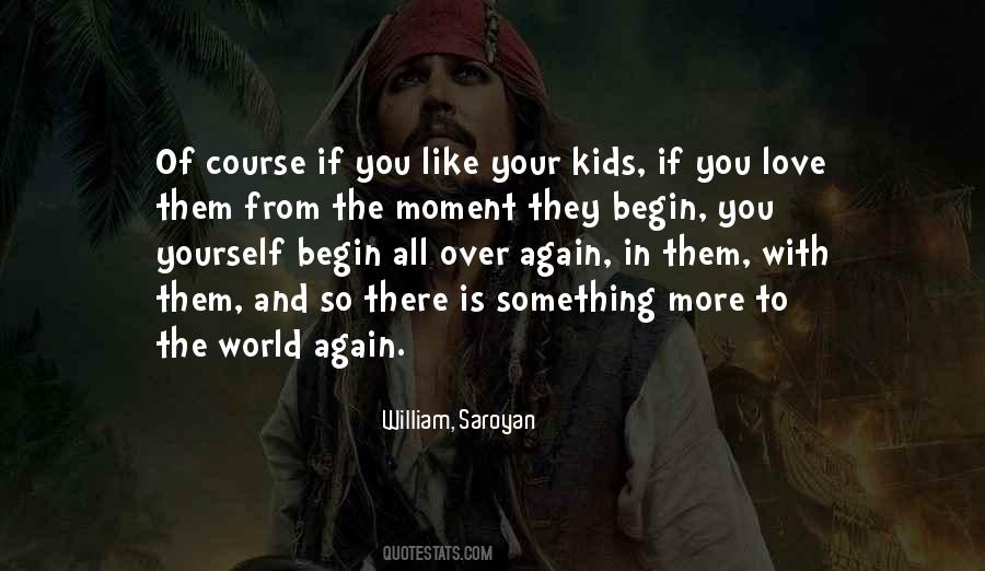 Saroyan William Quotes #572427