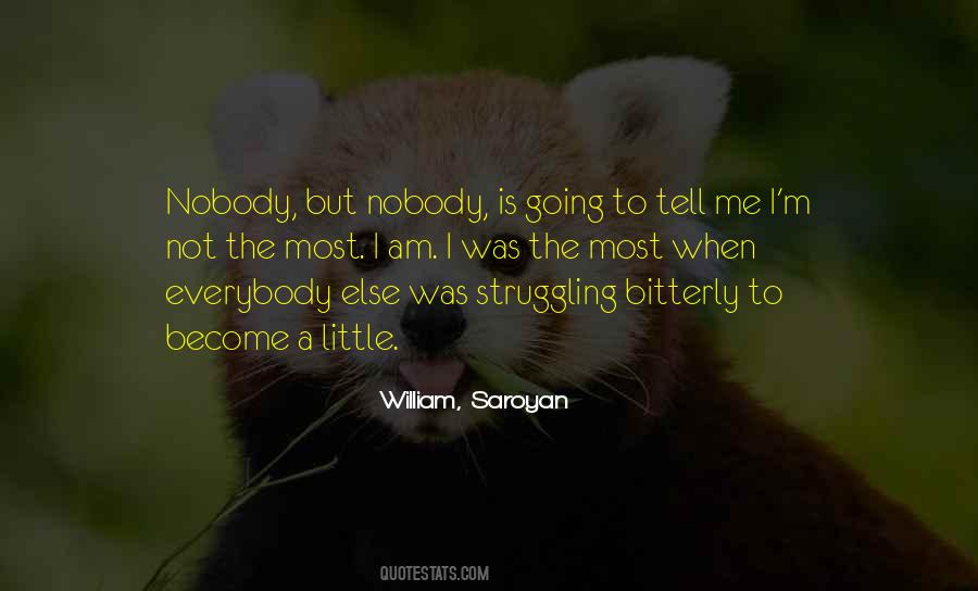 Saroyan William Quotes #783016