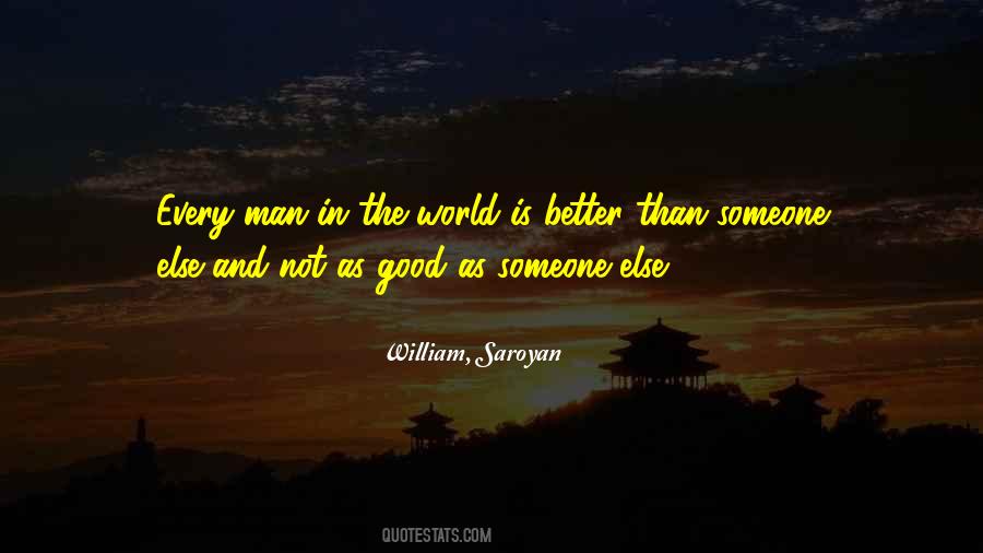 Saroyan William Quotes #800420