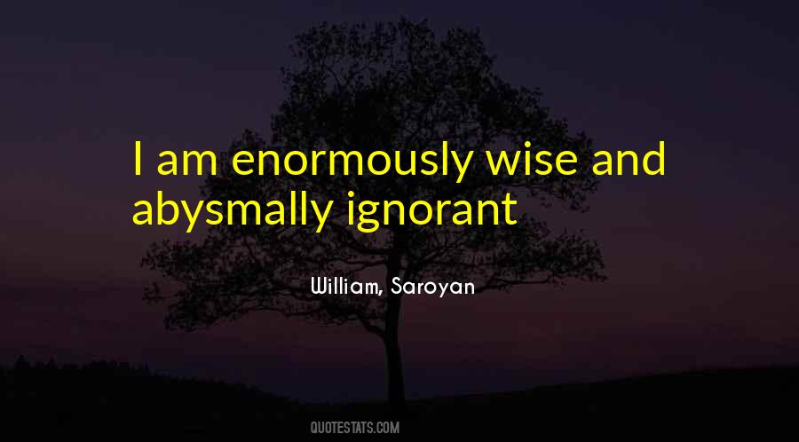 Saroyan William Quotes #941178