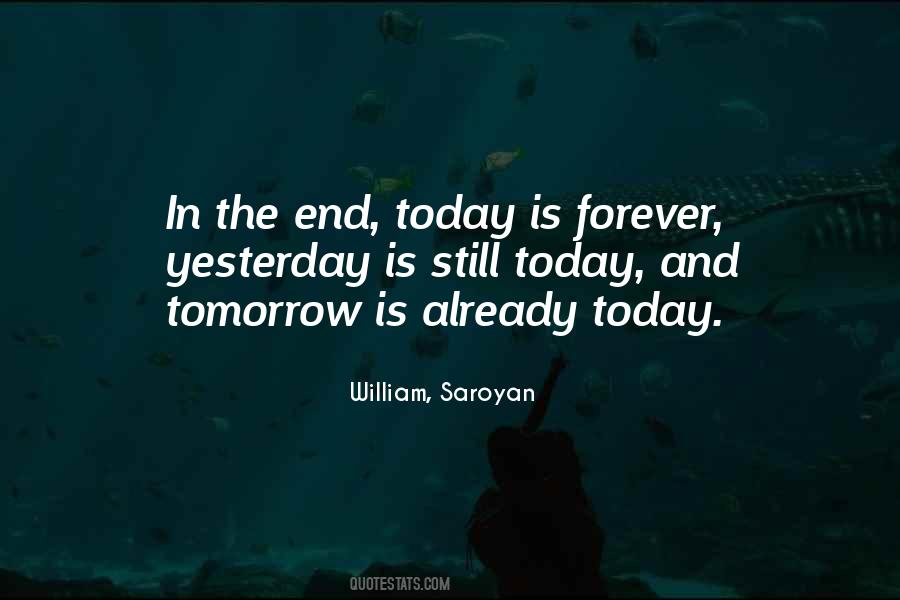 Saroyan William Quotes #973975