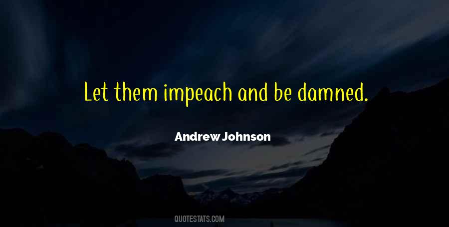 Quotes About Andrew Johnson #691424