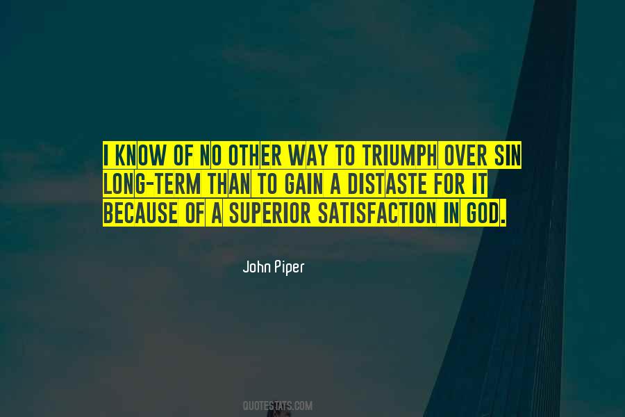 Satisfaction God Quotes #79513