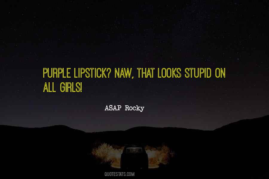 Quotes About Asap Rocky #76187