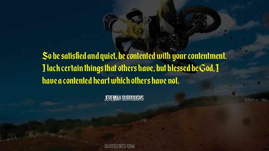 Satisfied And Contented Quotes #1075676