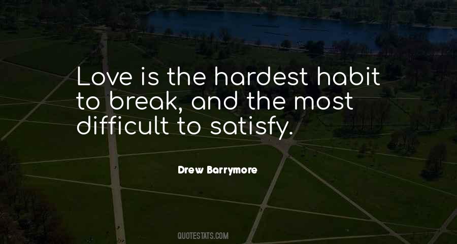 Satisfy Love Quotes #1816937