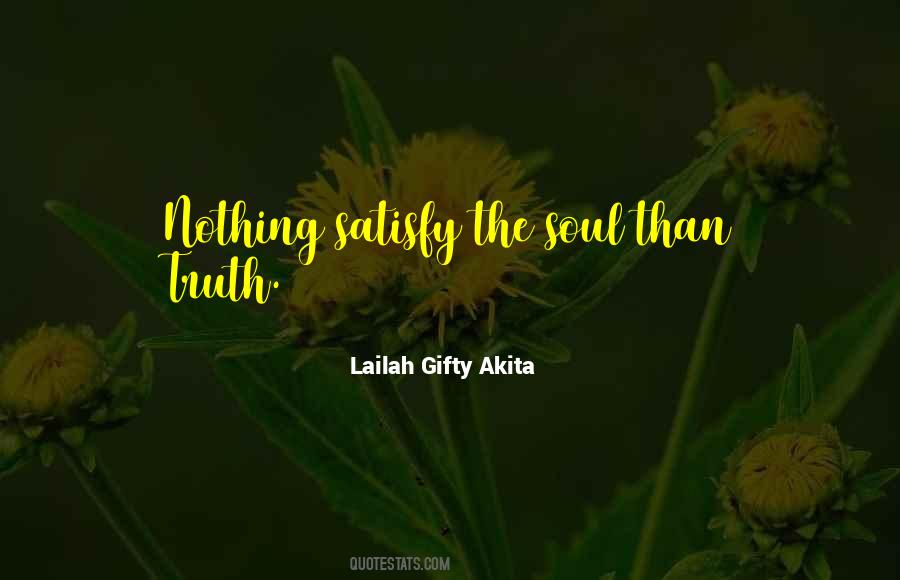 Satisfy Your Soul Quotes #1710430