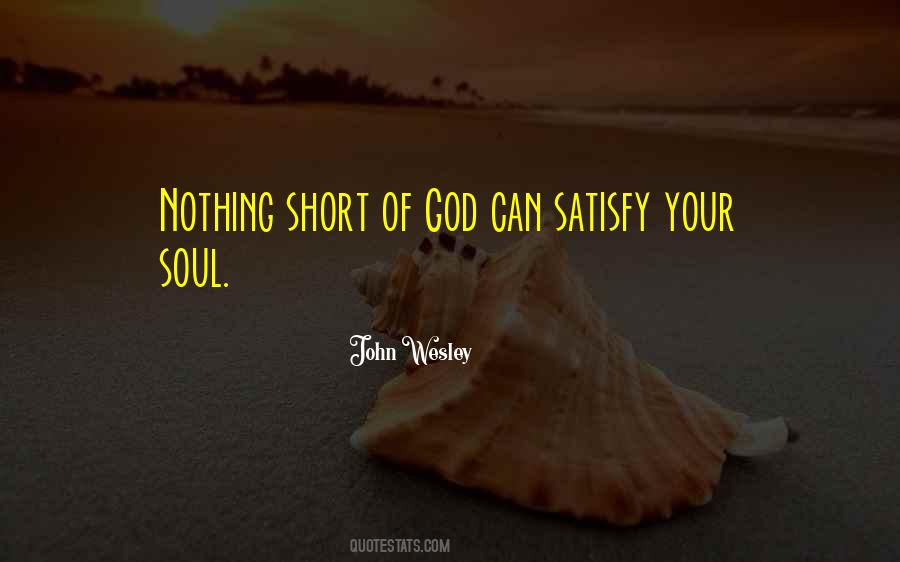 Satisfy Your Soul Quotes #736180