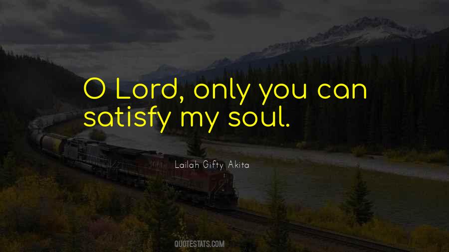 Satisfy Your Soul Quotes #896916