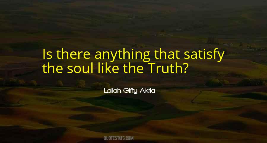 Satisfy Your Soul Quotes #935022