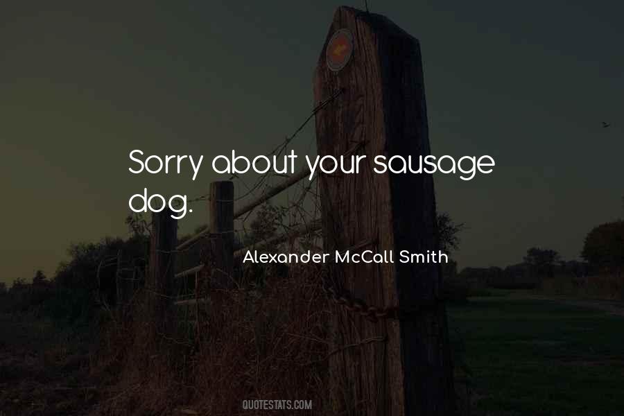 Sausage Dog Quotes #1318381