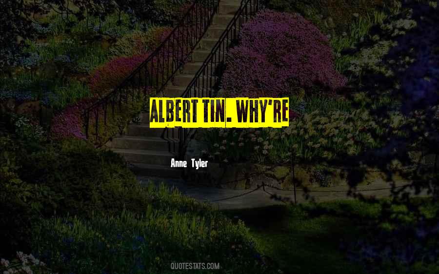 Quotes About Albert #1304819