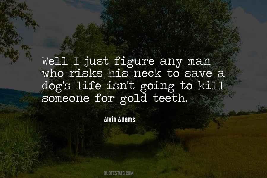 Save A Dog Quotes #1868578