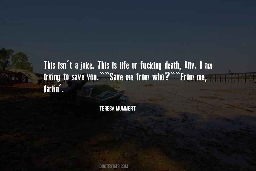 Save A Life Quotes #320414