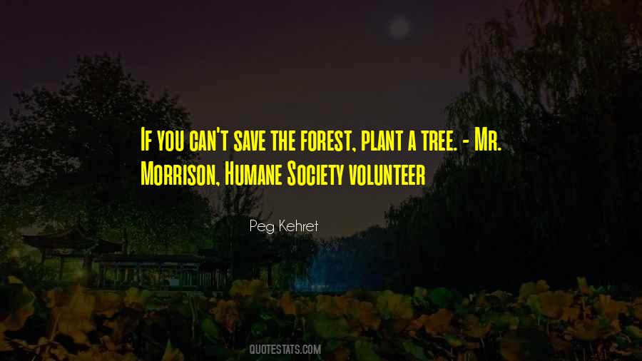 Save A Tree Quotes #1687213