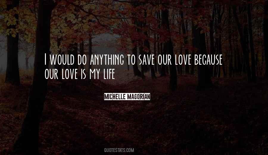 Save Our Love Quotes #1735140