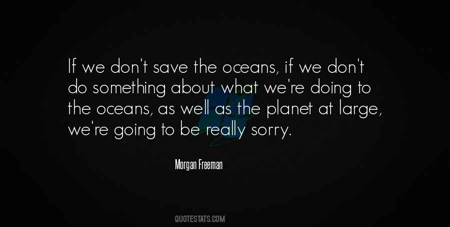 Save Our Planet Quotes #1496955