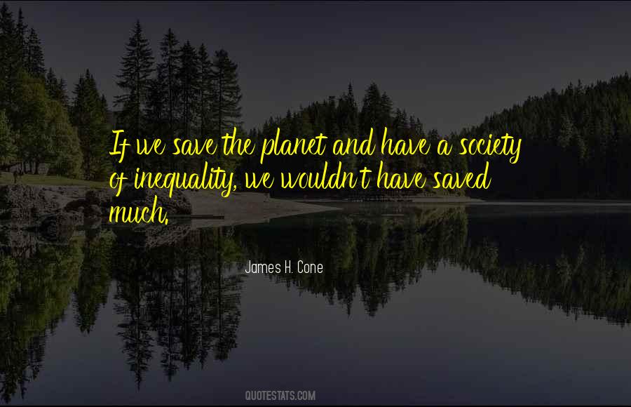 Save Our Planet Quotes #599388