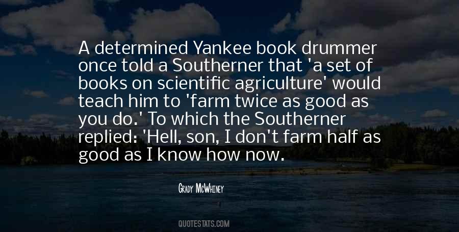 Quotes About Agriculture And Farming #1065886