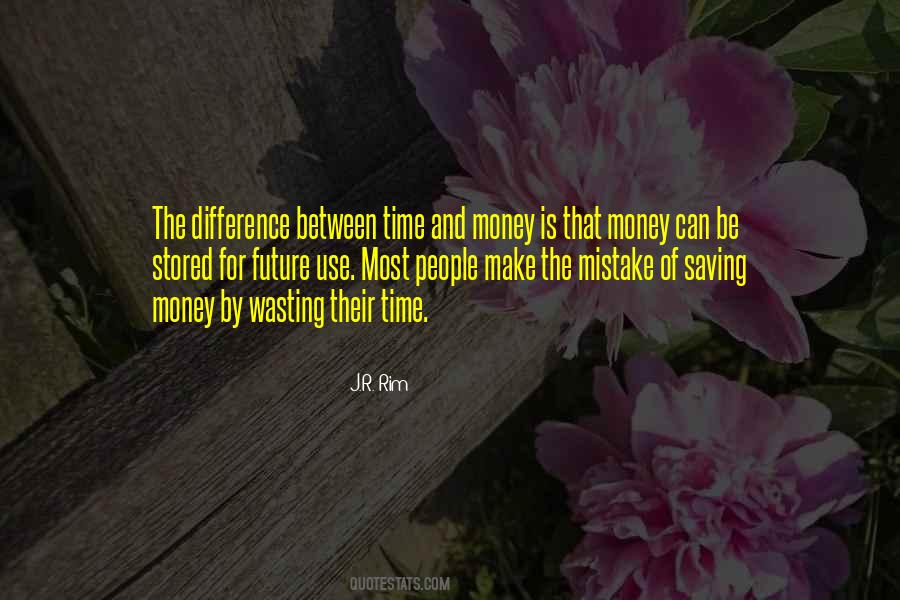 Save Time Money Quotes #1703595