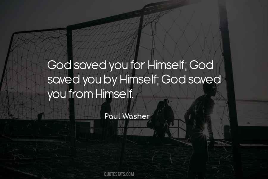 Saved By God Quotes #755703