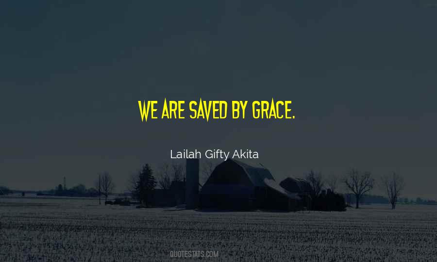 Saved By God's Grace Quotes #1262757