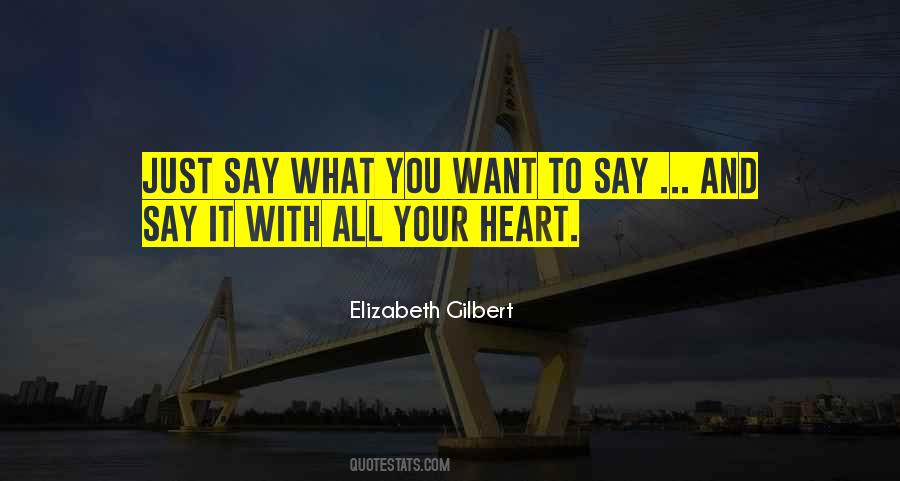 Say All You Want Quotes #458645