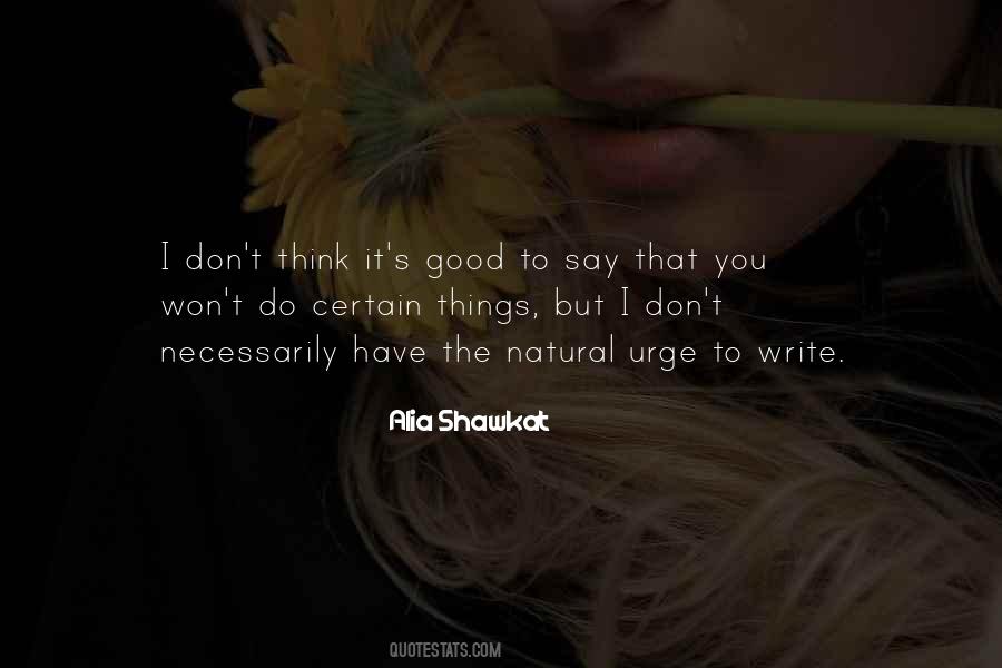 Say Good Things Quotes #181457