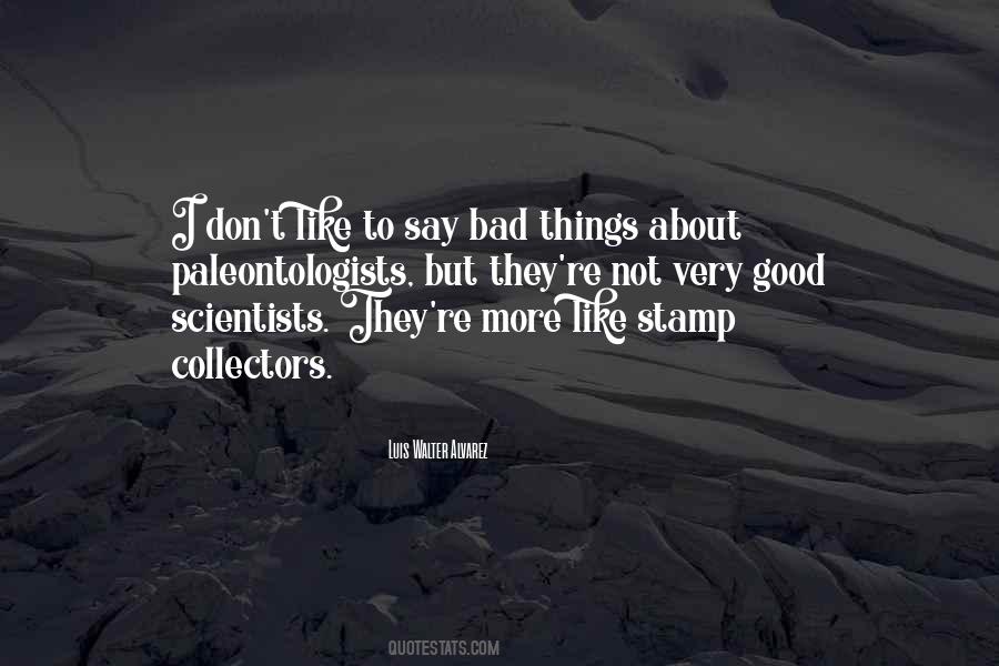 Say Good Things Quotes #192869