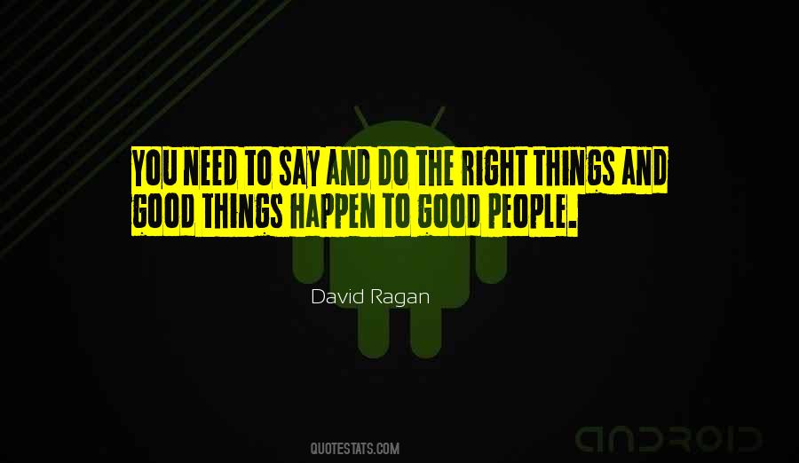 Say Good Things Quotes #523162