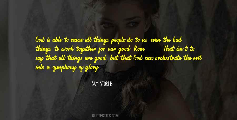 Say Good Things Quotes #686728
