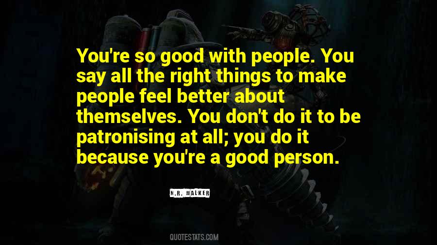Say Good Things Quotes #785096 Say Good Things Quotes #785096