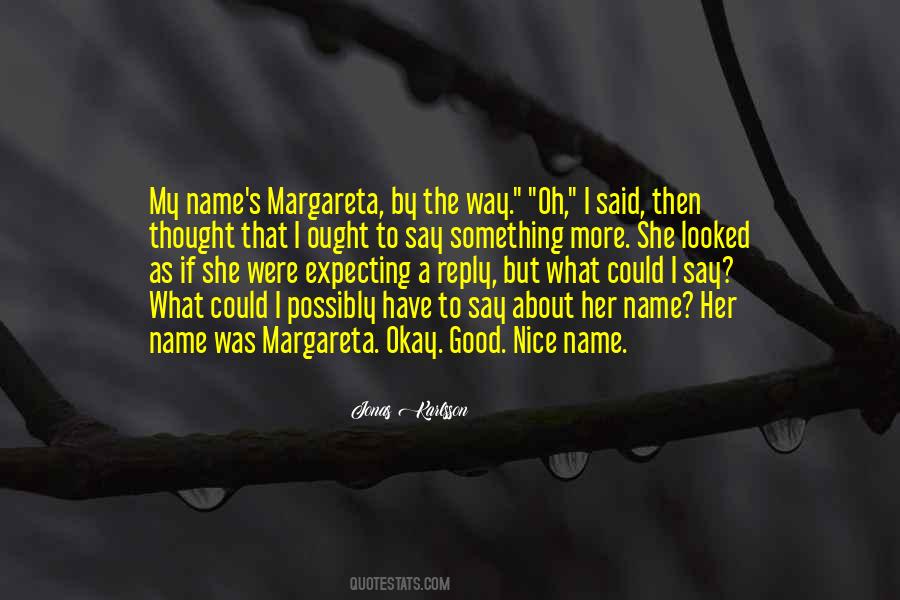 Say Her Name Quotes #1196820