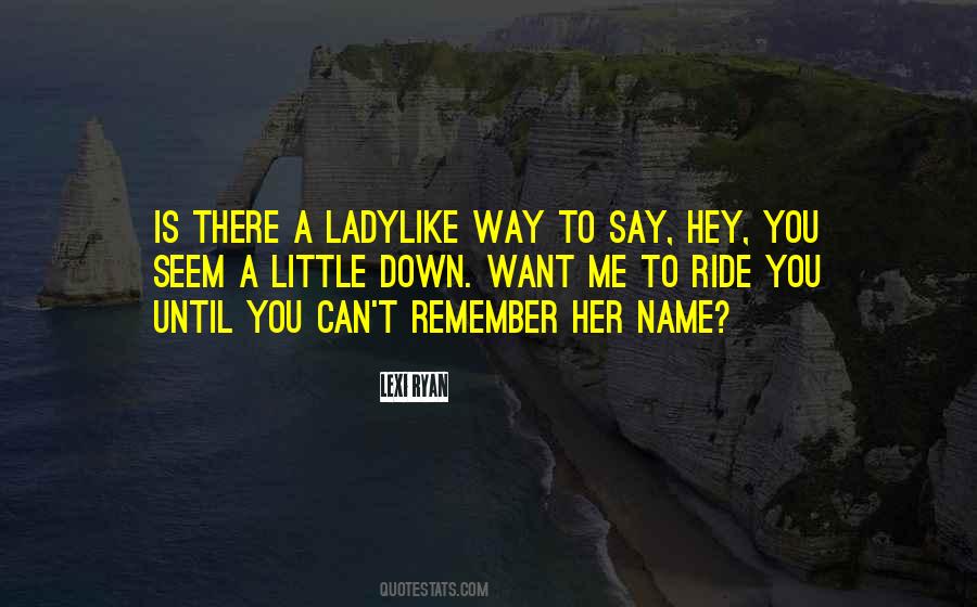 Say Her Name Quotes #1346238