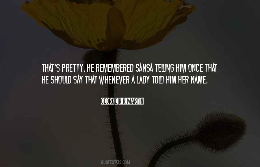 Say Her Name Quotes #504695