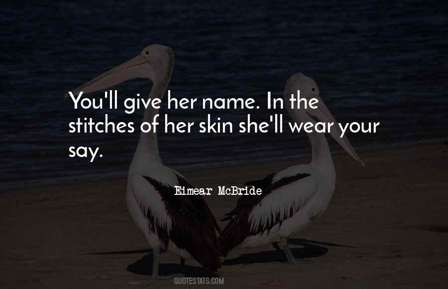 Say Her Name Quotes #983077