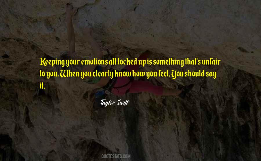 Say How You Feel Quotes #798769