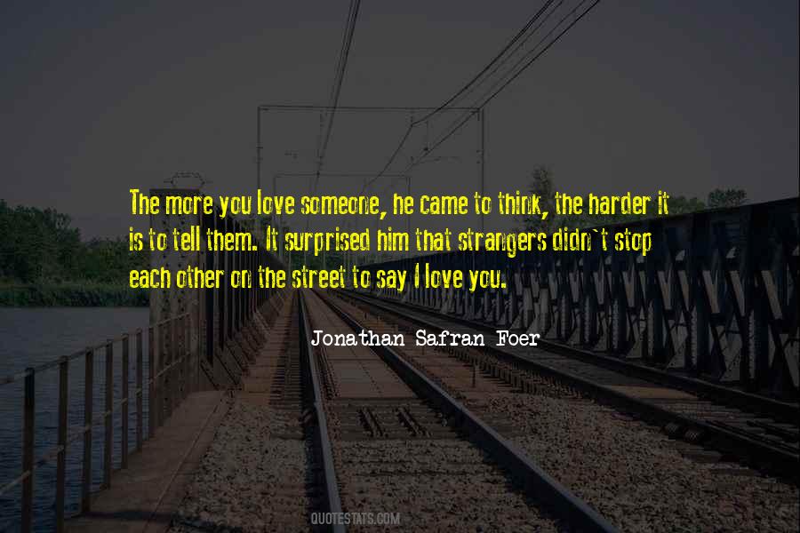 Say I Love Quotes #1290377