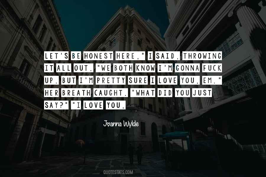Say I Love Quotes #1314100