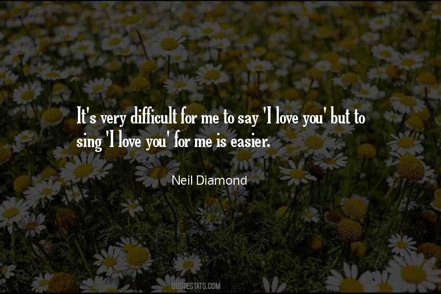 Say I Love Quotes #1334874