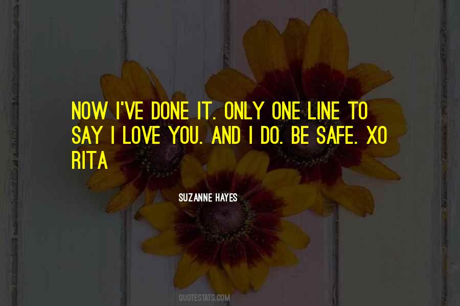 Say I Love Quotes #1353275
