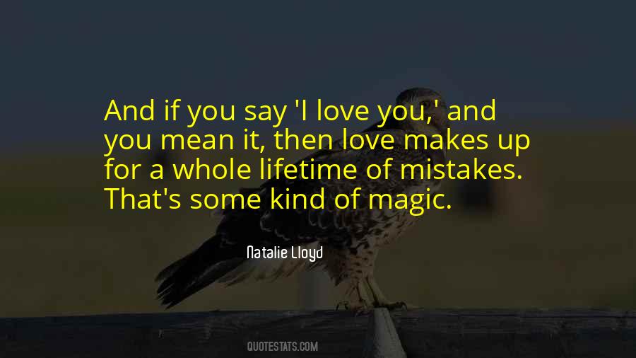 Say I Love Quotes #1392075