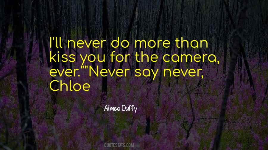 Say Never Quotes #267971