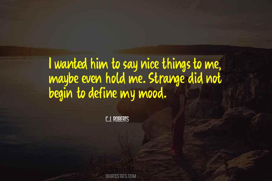 Say Nice Things Quotes #407764