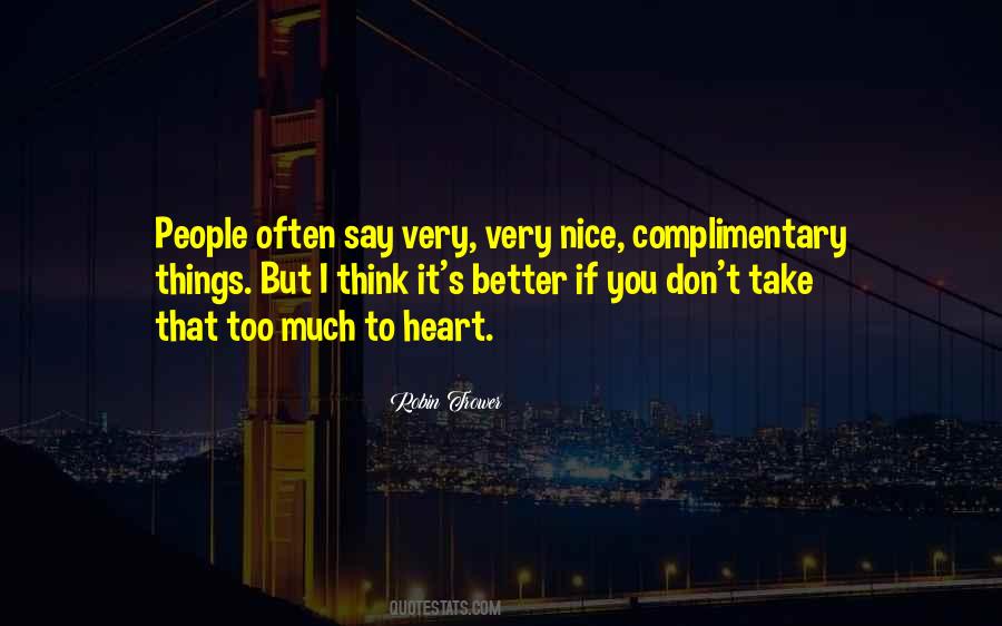 Say Nice Things Quotes #713308