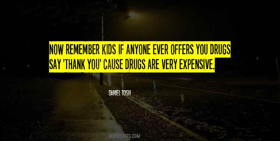Say No Drugs Quotes #1182717