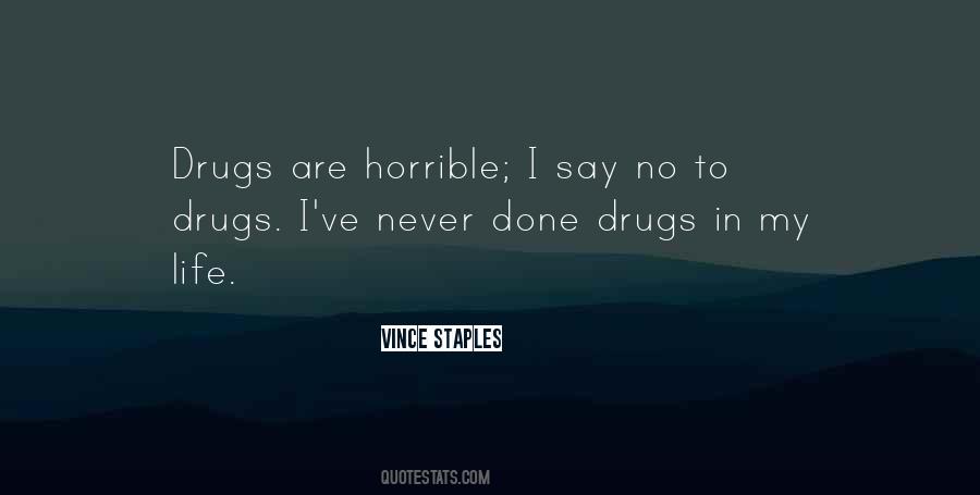 Say No Drugs Quotes #1714834