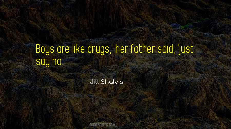 Say No Drugs Quotes #287797