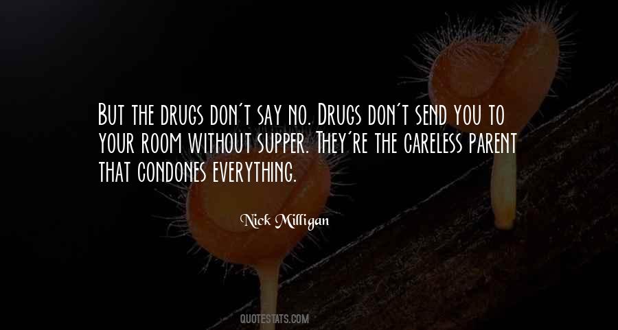 Say No Drugs Quotes #784406